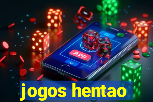 jogos hentao